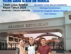 Alumni Siswa MAN 1 Bandar Lampung, Rangking 1 Diterima Akpol 2025